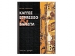 Zubehör, Buch Kaffee, Espresso & Barista